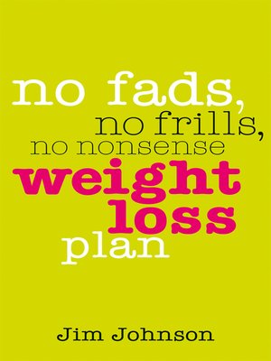 cover image of No Fads, No Frills, No Nonsense Weight Loss Plan